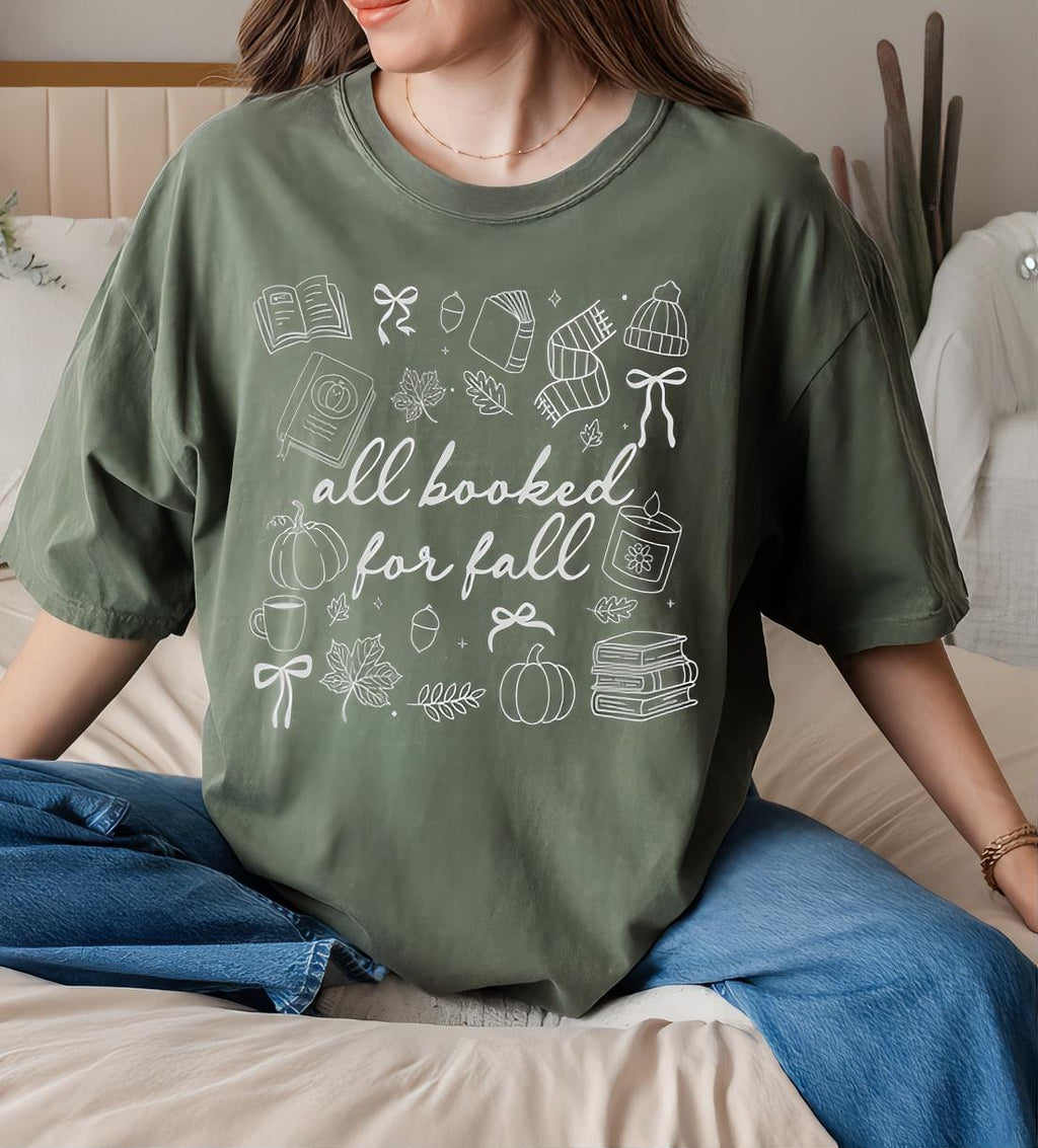 All Booked for Fall T-Shirt | Fall Book Lover Shirt | Book Lover Fall Tee | Comfort Colors T-Shirt